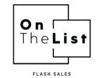 OnTheList Revolutionises The Luxury Retail Landscape With Members-Only Flash Sales Concept For The World’s Most Coveted Brands