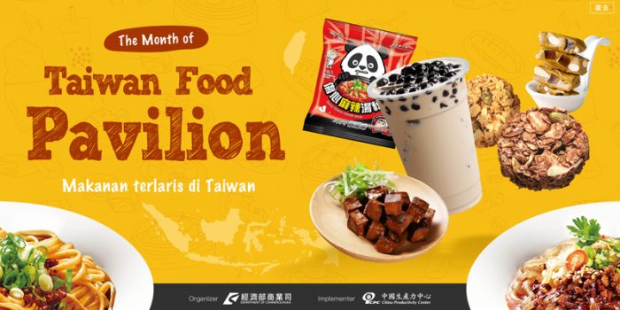 2020 Taiwan Food Pavilion: Nikmati Makanan Taiwan Autentik Tanpa Pergi ke Luar Negeri