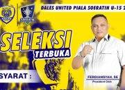 Dales United Buka Seleksi Pemain untuk Soeratin Cup U-15