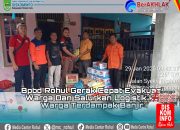 Gerak Cepat BPBD Rohul:Evakuasi Warga dan salurkan Logistik ke WargaTerdampak Banjir di Rohul