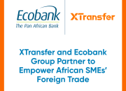 XTransfer and Ecobank Group Partner to Empower African SMEs’ Foreign Trade